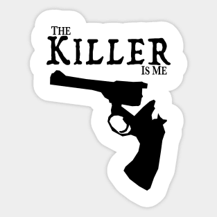 The Killer Is Me - Broken Gun Sticker